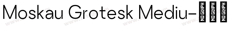 Moskau Grotesk Mediu字体转换